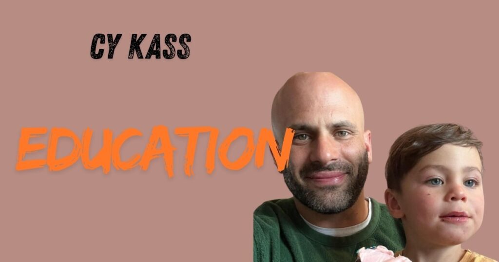 Cy Kass Education