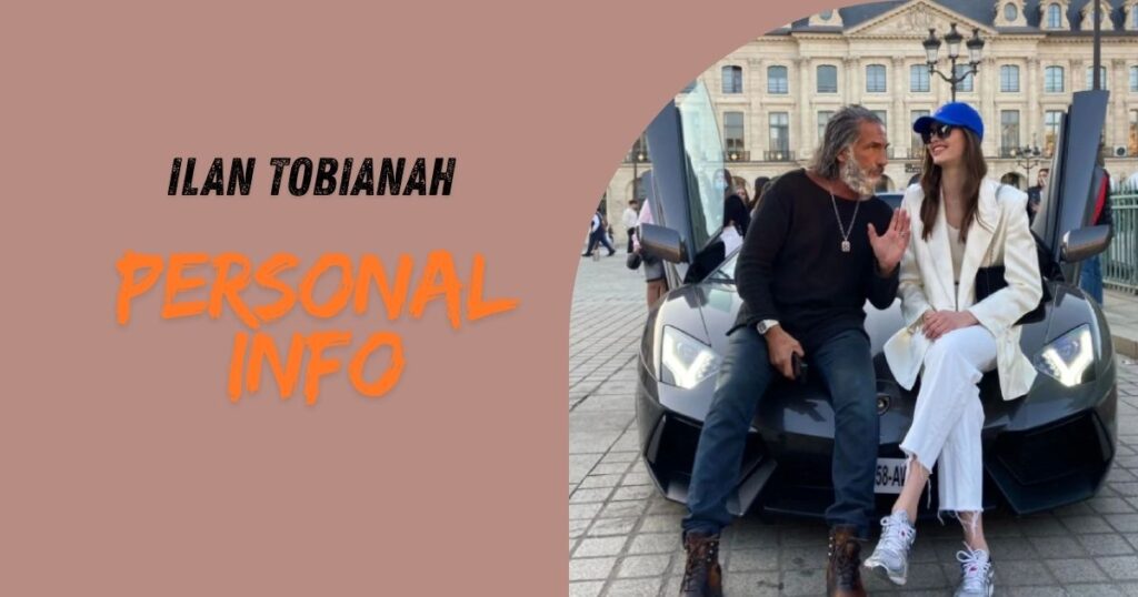Ilan Tobianah Personal Info