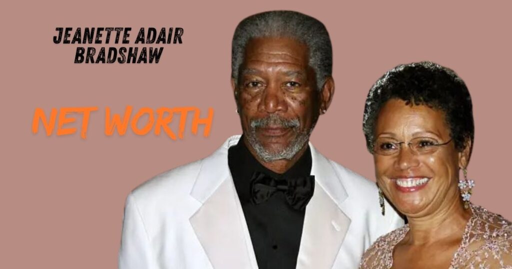 Jeanette Adair Bradshaw Net Worth
