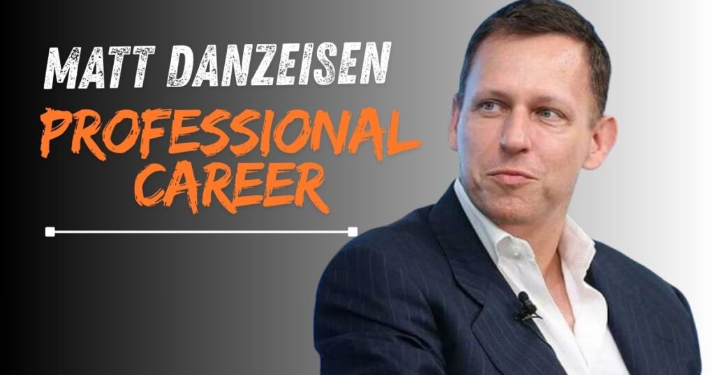 Matt Danzeisen Professional Career
