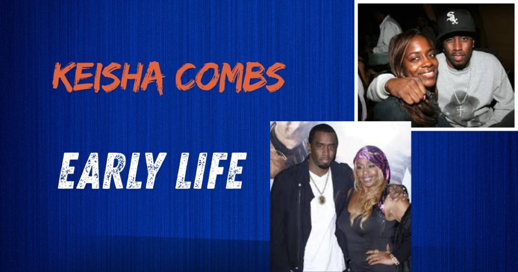 keisha combs Early Life and Background