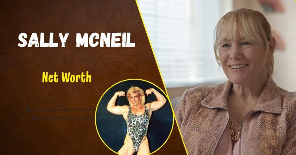 Sally McNeil Net Worth