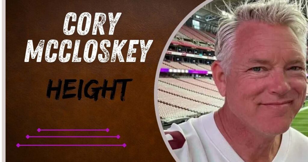 Cory McCloskey height
