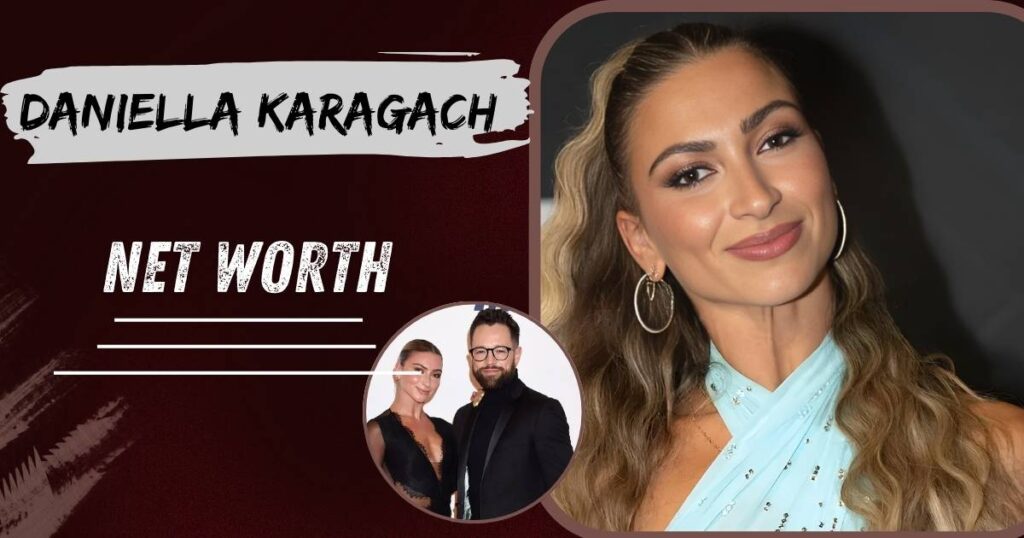 Daniella Karagach net worth