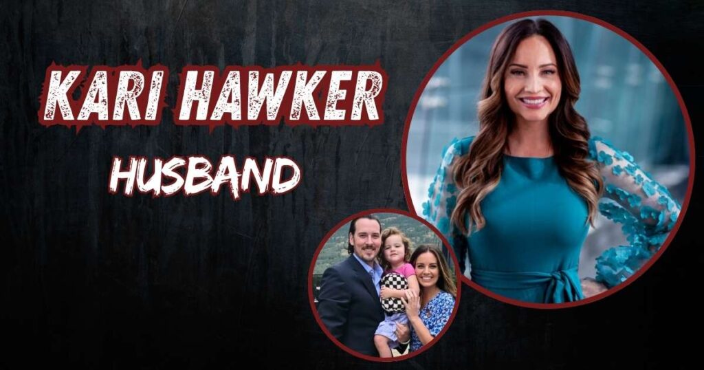 Kari Hawker Husband