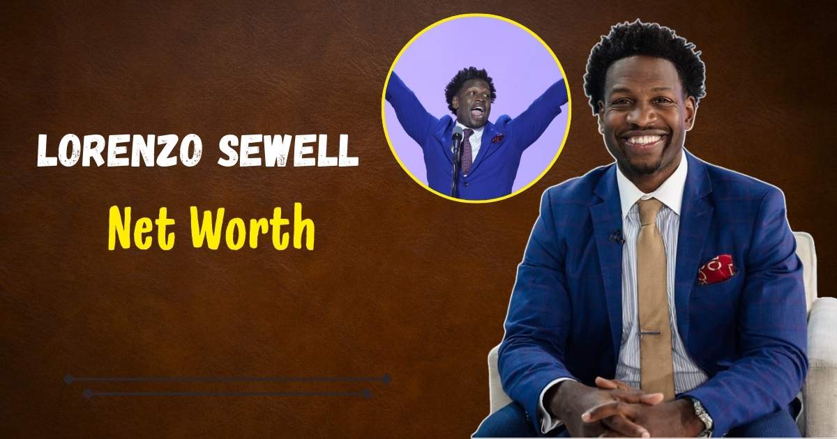 Lorenzo Sewell Net Worth